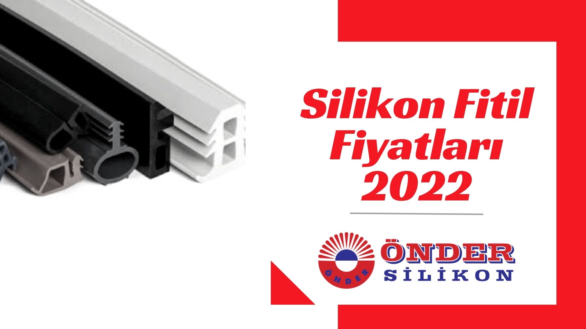 Silikon Fitil Fiyatları 2022